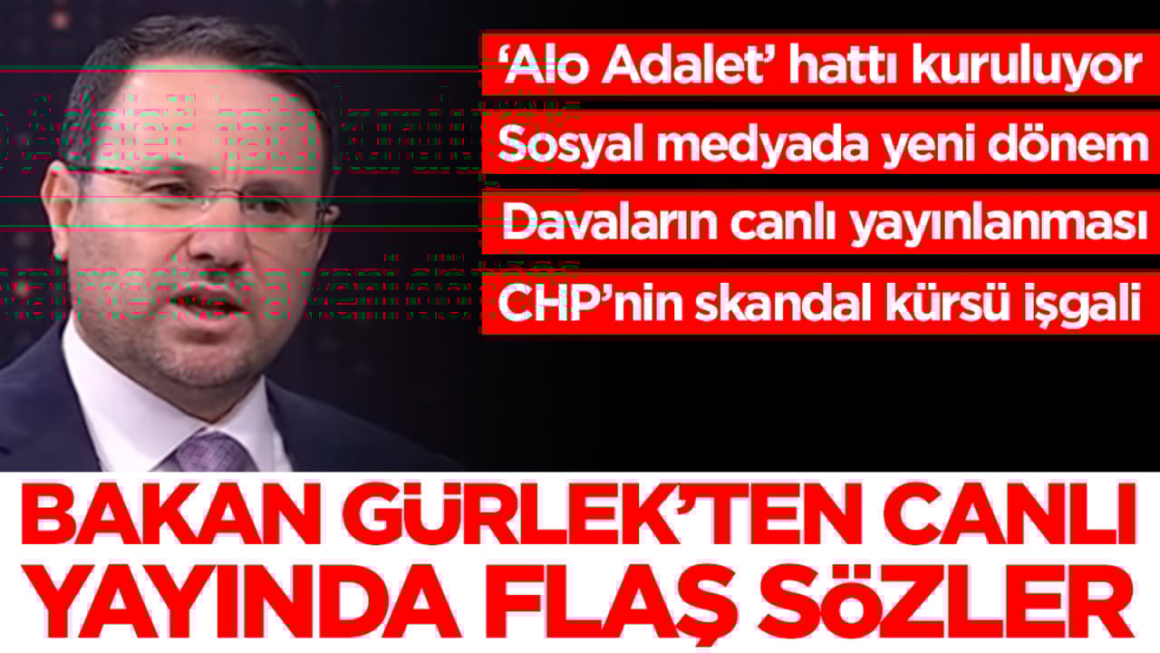 Adalet Bakanı Akın Gürlek'ten flaş sözler