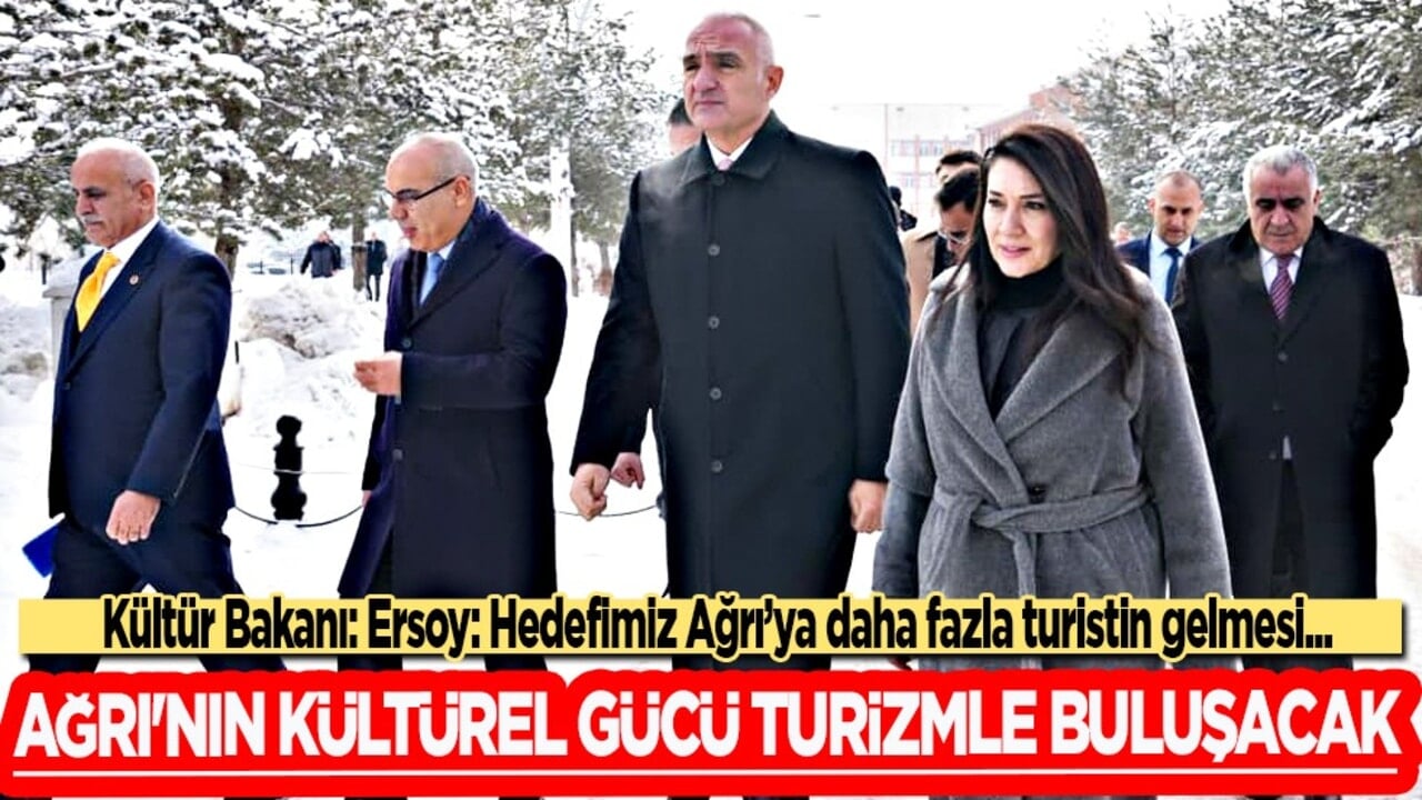Ağrı'nın kültürel gücü turizmle buluşacak