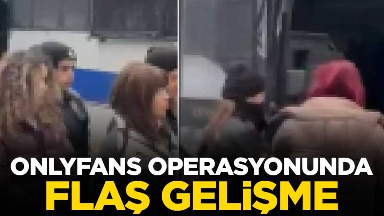 Ahlaksızlığın çukuru OnlyFans operasyonunda gözaltına alınan 17 şüpheli tutuklandı