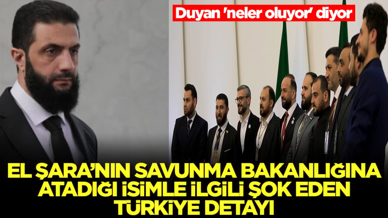 Ahmed El Şara'nın savunma bakanlığına atadığı isimle ilgili şok eden Türkiye detayı! Duyan 'neler oluyor' diyor
