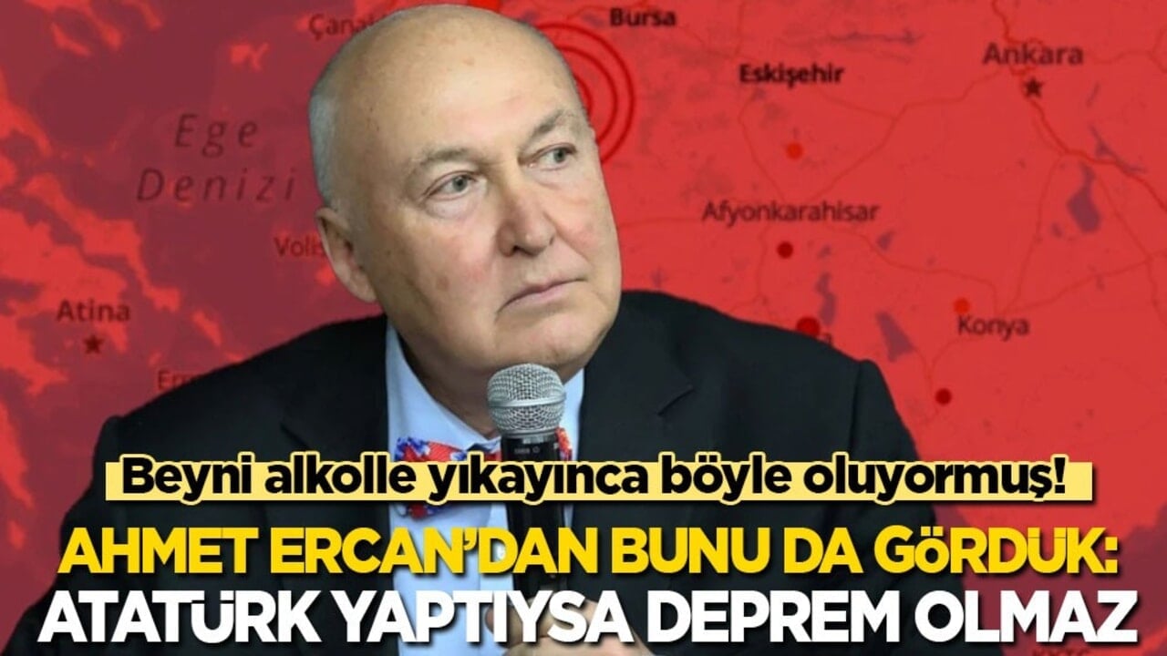 Beyni alkolle yıkayınca böyle oluyor! Ahmet Ercan’dan bunu da gördük: Atatürk yaptıysa deprem olmaz!