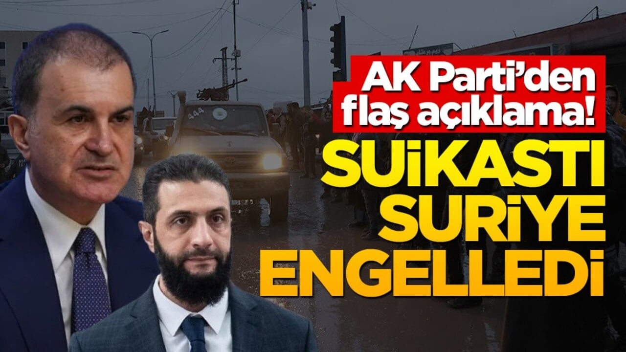 AK Parti’den flaş açıklama: Suikastı Suriye yönetimi engelledi!