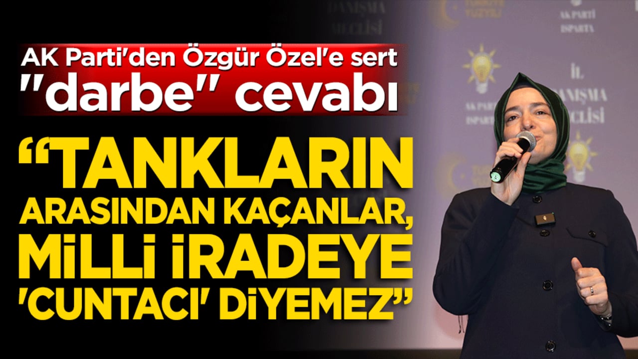 AK Parti'den Özgür Özel'e sert "darbe" cevabı: "Tankların arasından kaçanlar, milli iradeye 'cuntacı' diyemez!"