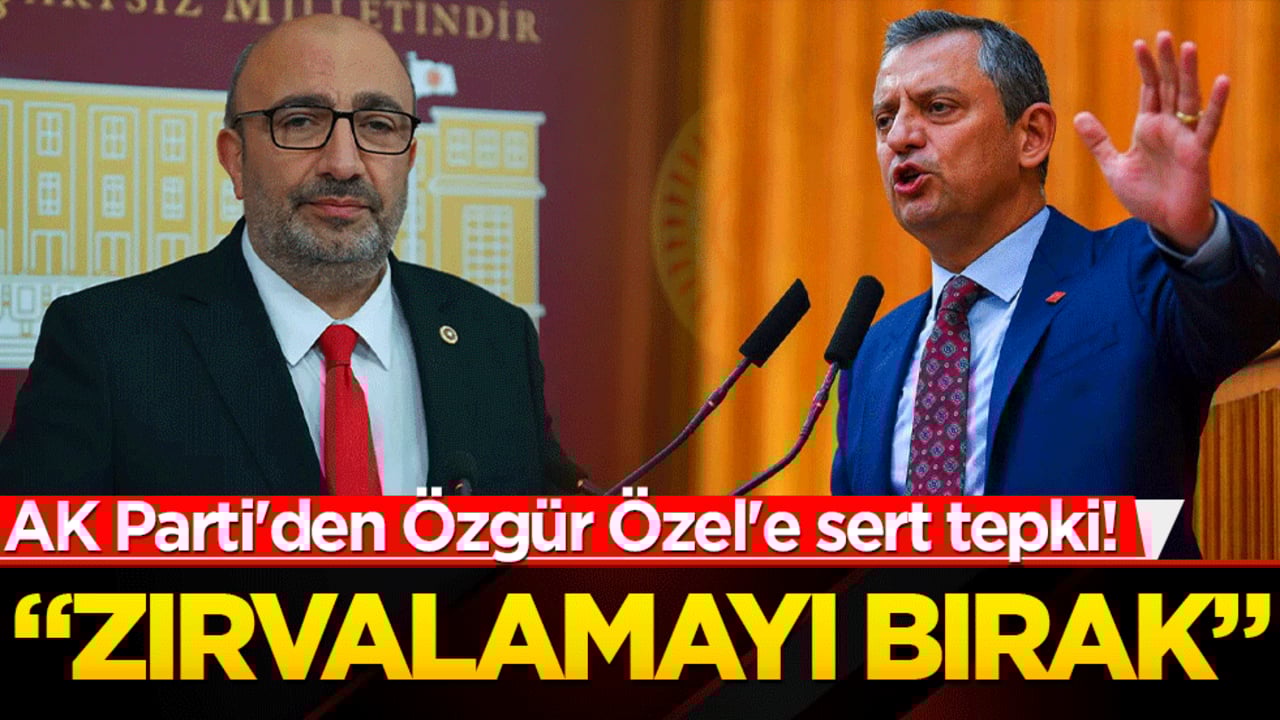 AK Parti'den Özgür Özel'e sert tepki!