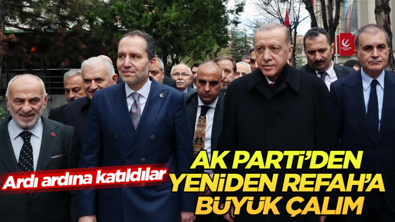 AK Parti’den Yeniden Refah’a büyük çalım: Ardı ardına katıldılar