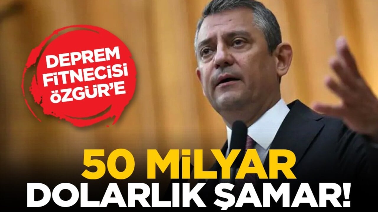 AK Partili Abdulkadir Özel’den, Özgür Özel’e 50 milyar dolarlık şamar!
