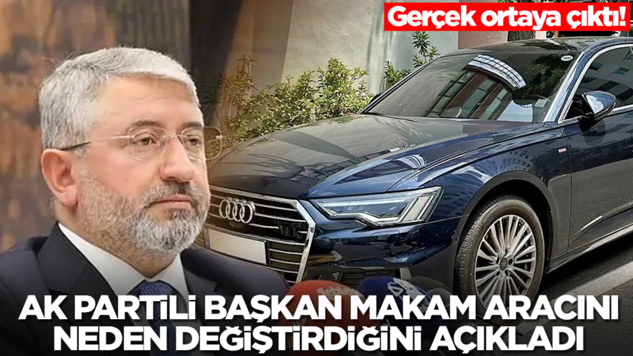 AK Partili başkan makam aracını neden değiştirdi? Gerçek ortaya çıktı