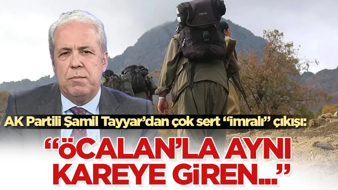 AK Partili Şamil Tayyar’dan çok sert "İmralı" çıkışı: "Öcalan’la aynı kareye giren..."