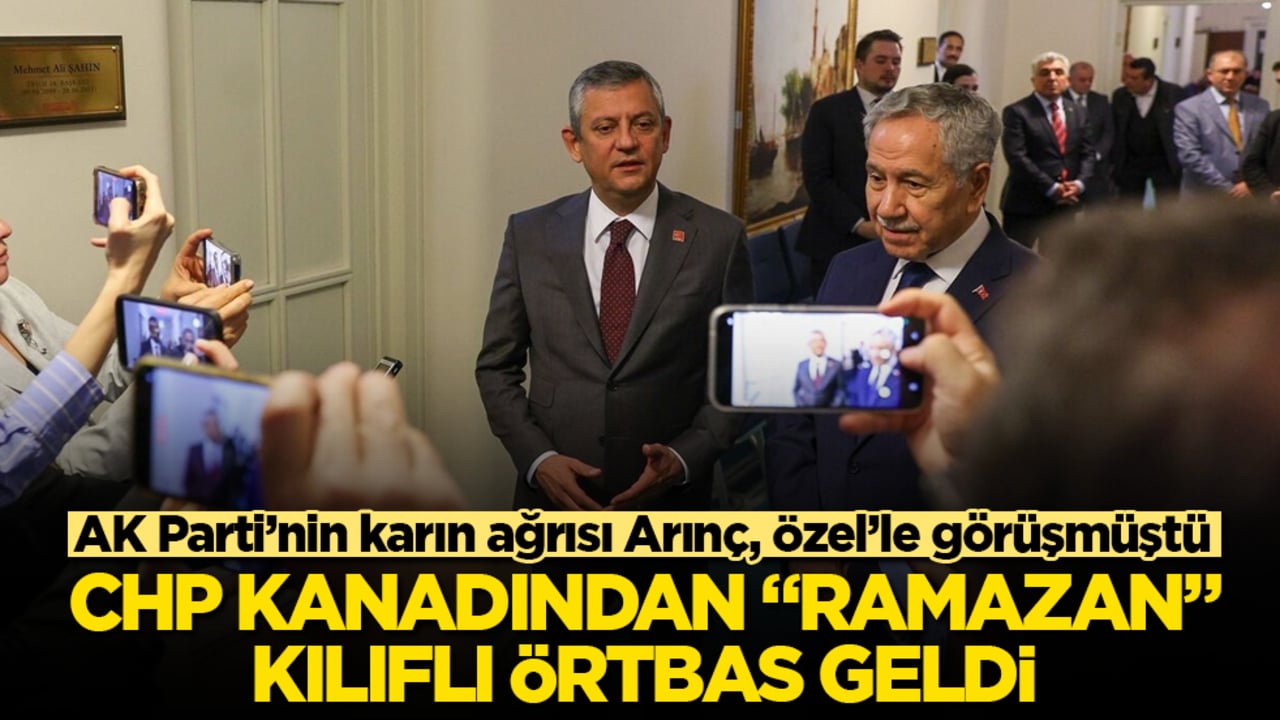 AK Parti’nin karın ağrısı Arınç, Özel’le görüşmüştü! CHP kanadından "Ramazan" kılıflı örtbas geldi 