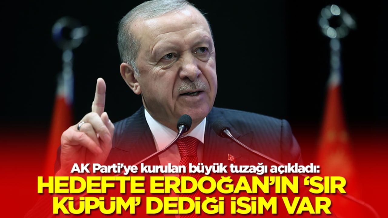 AK Parti'ye kurulan büyük tuzağı açıkladı: Hedefte Erdoğan’ın, 'sır küpüm' dediği isim var