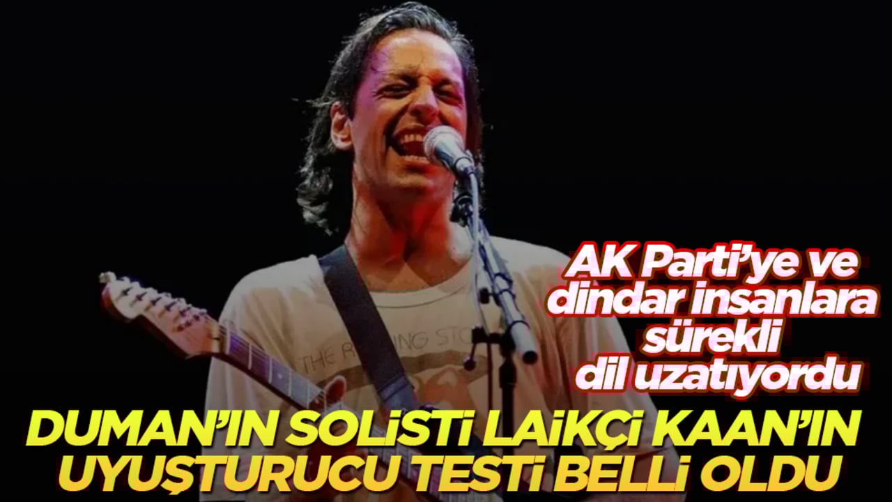 AK Parti’ye ve dindar insanlara sürekli dil uzatıyordu! Duman grubunun solisti Kaan Tangöze’nin uyuşturucu test sonucu belli oldu