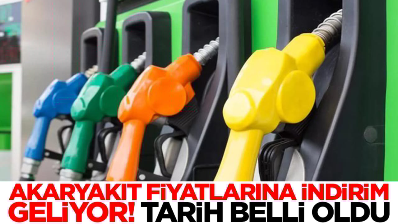 Akaryakıt fiyatlarına indirim geliyor: Tarih belli oldu