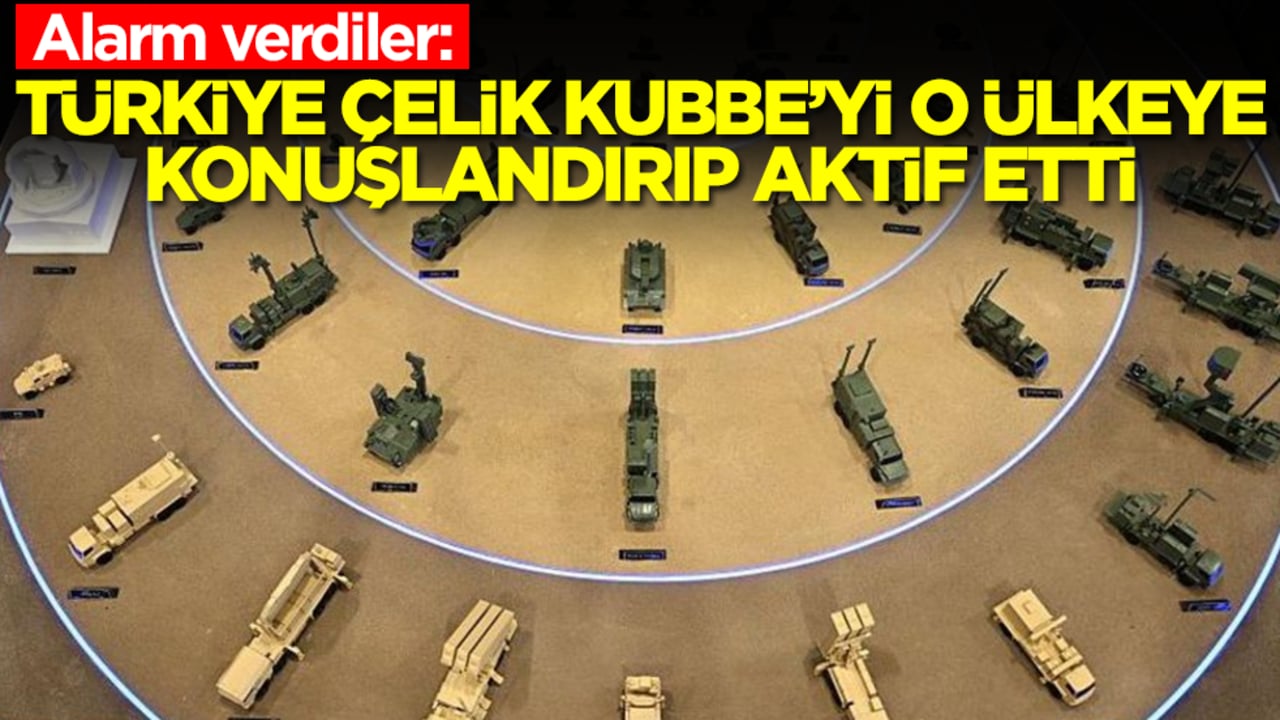 Alarm verdiler: Türkiye Çelik Kubbe'yi o ülkede konuşlandırıp aktif etti