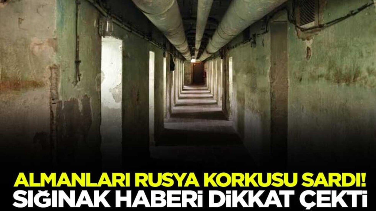 Almanları Rusya korkusu sardı! Sığınak haberi dikkat çekti