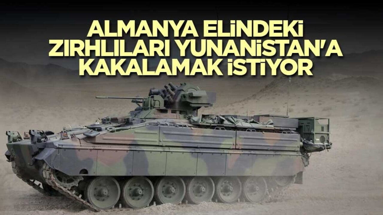 Almanya elindeki zırhlıları Yunanistan'a kakalamak istiyor