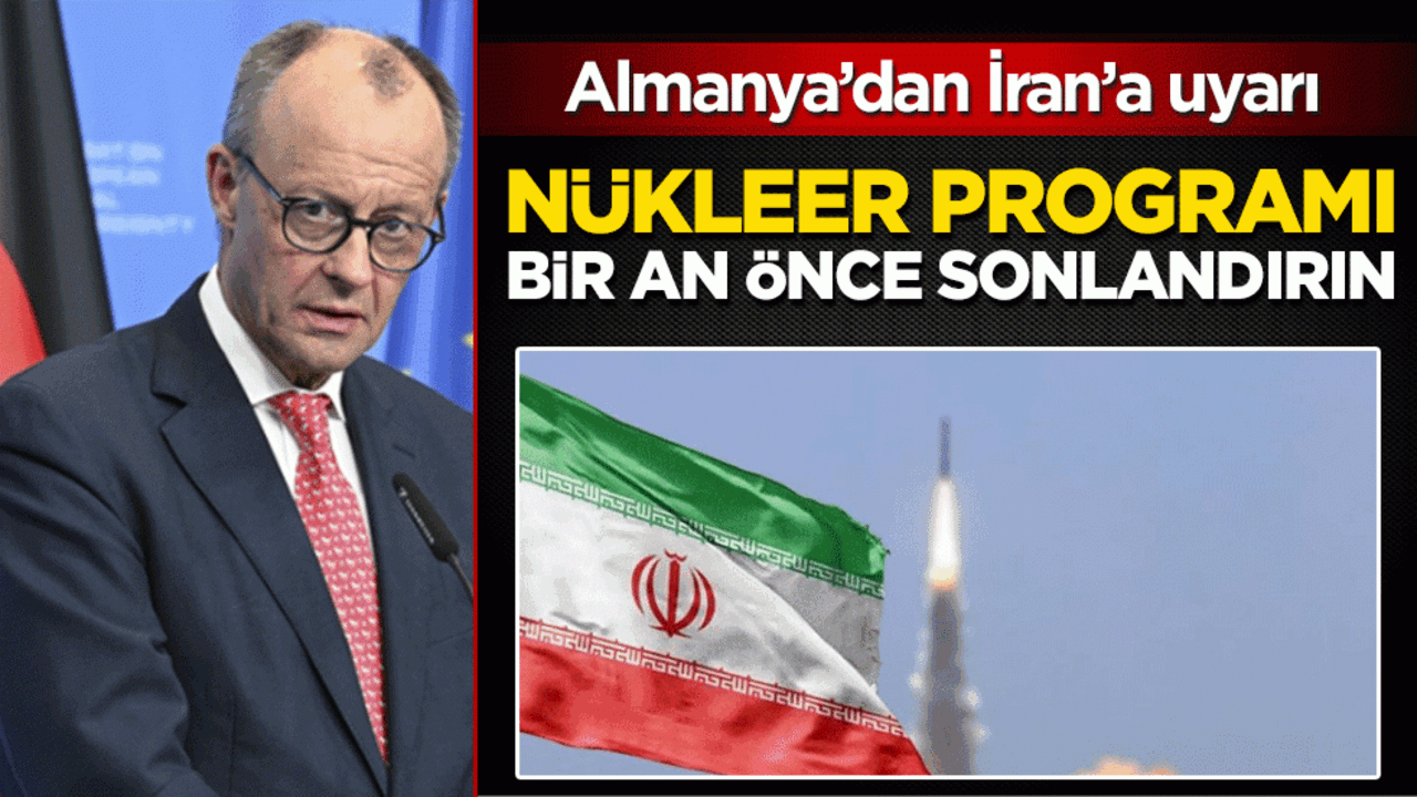 Almanya’dan İran’a nükleer uyarısı: Şiddeti durdurun, programı sonlandırın!