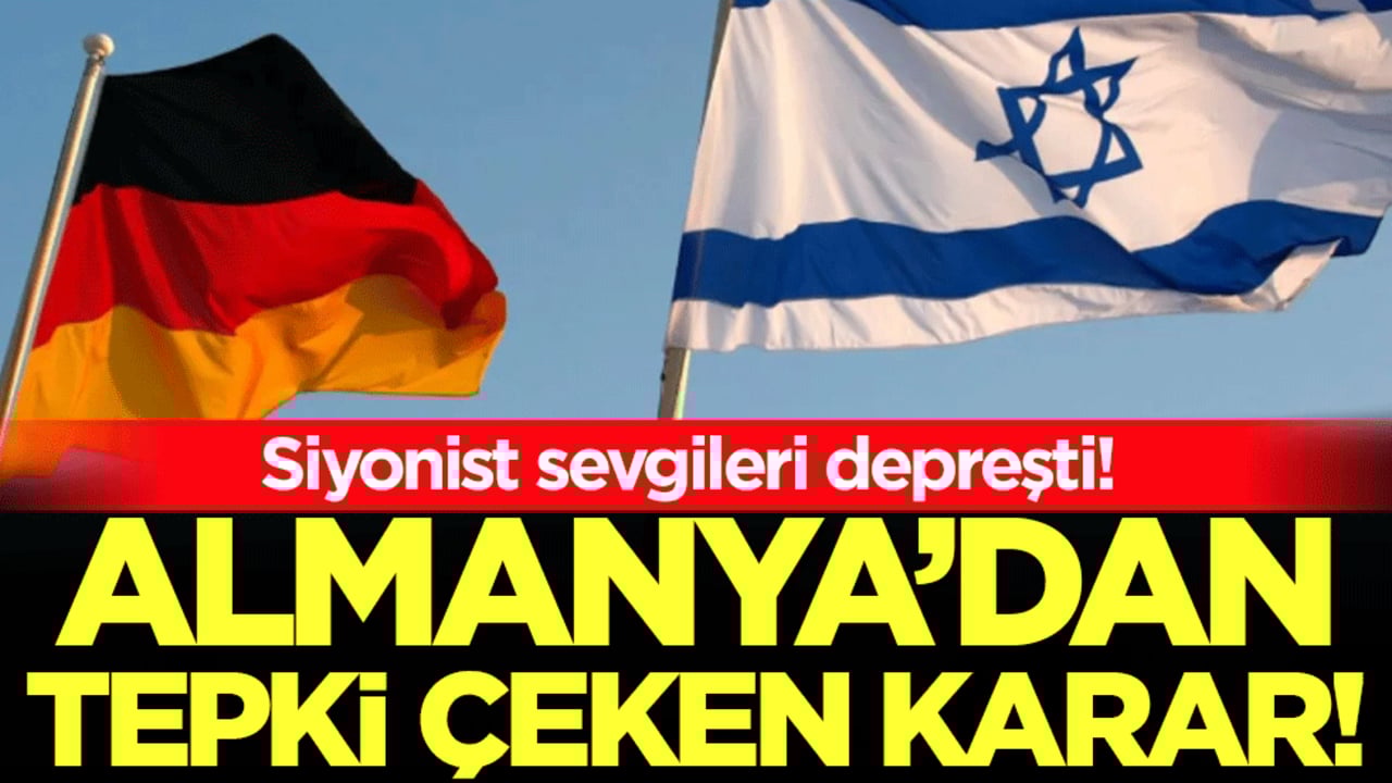 Almanya'dan tepki çeken karar: Siyonist sevgileri depreşti!