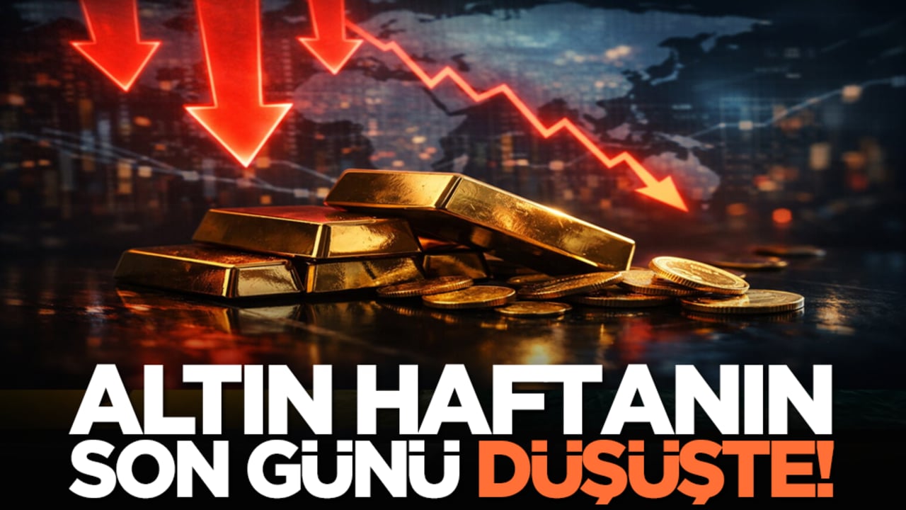 Altın haftanın son günü düşüşte!