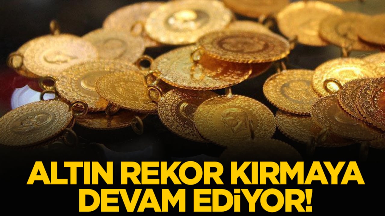 Altın rekor kırmaya devam ediyor!