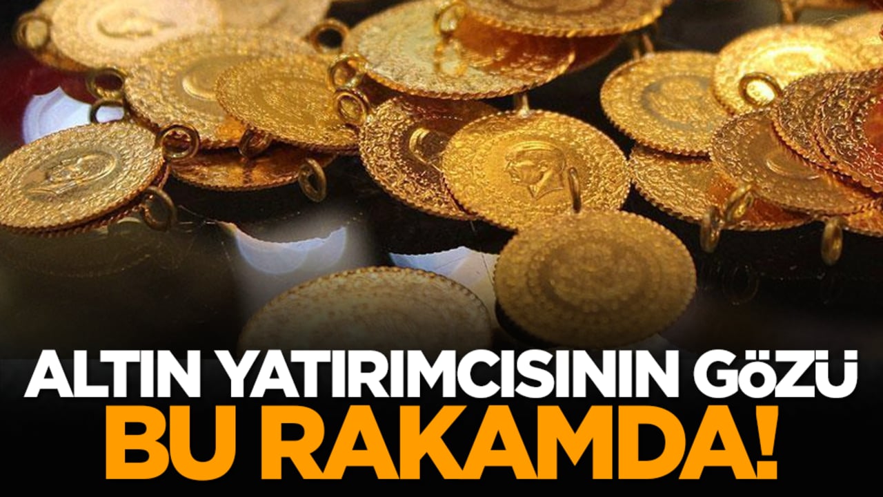 Altın Yatırımcısının Gözü Bu Rakamda!