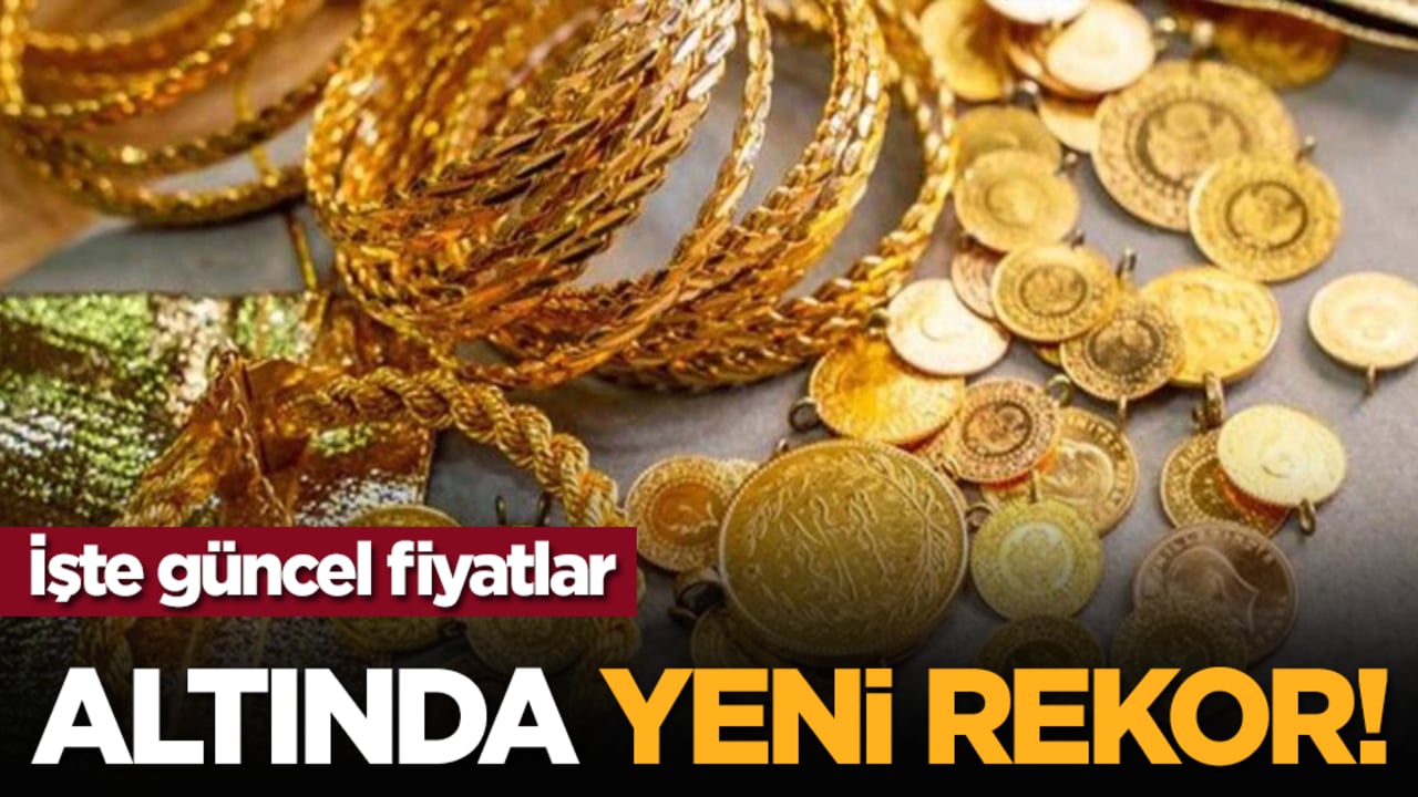 Altında yeni rekor! İşte güncel fiyatlar