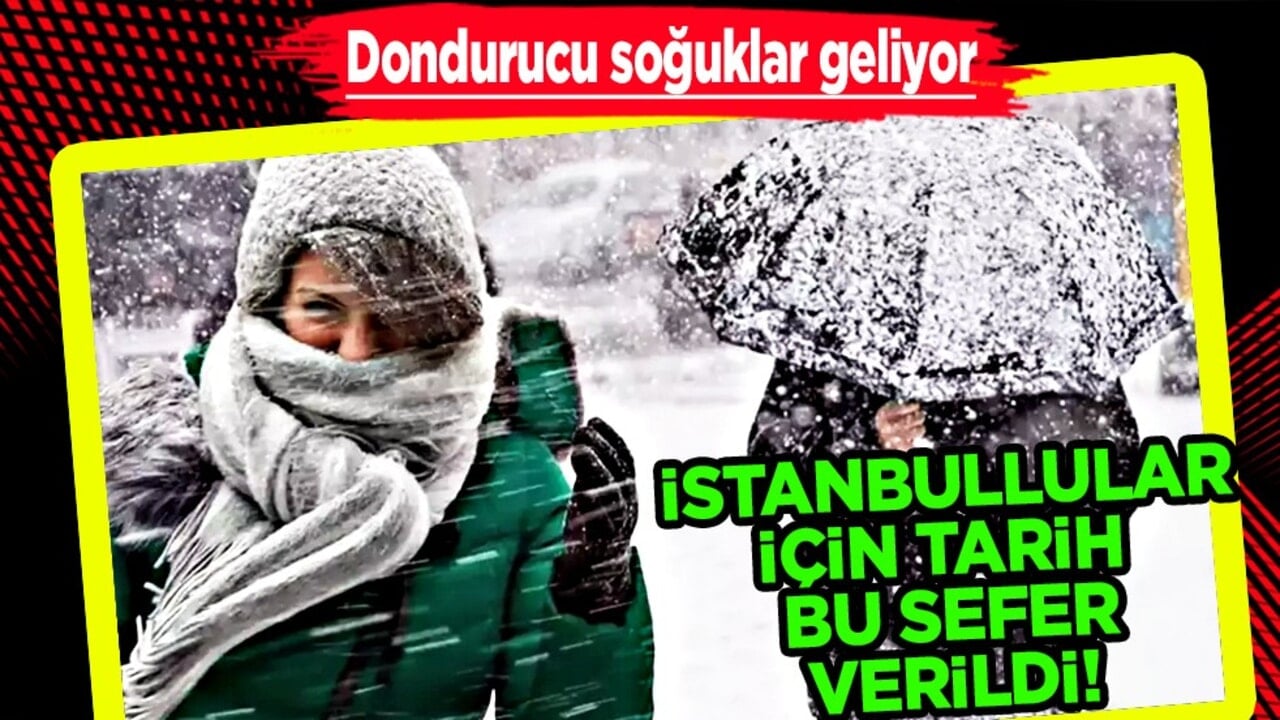 Aman diyelim... İstanbullular dikkat! Tarih verildi, dondurucu soğuklar geliyor