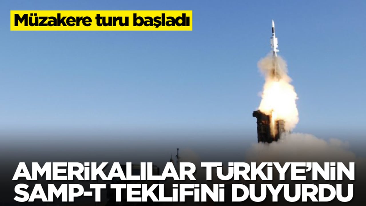 Amerikalılar Türkiye'nin SAMP/T teklifini duyurdu! Müzakere turu başladı