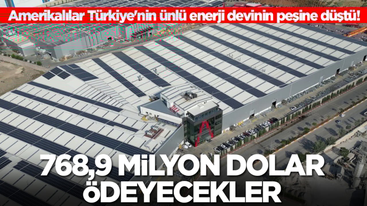 Amerikalılar Türkiye'nin ünlü enerji devinin peşine düştü! 768,9 milyon dolar ödeyecekler
