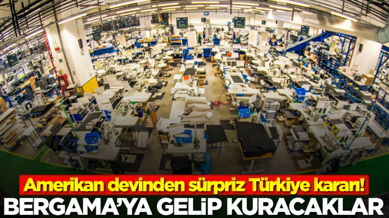 Amerikan devinden sürpriz Türkiye kararı! Bergama'ya gelip kuracaklar