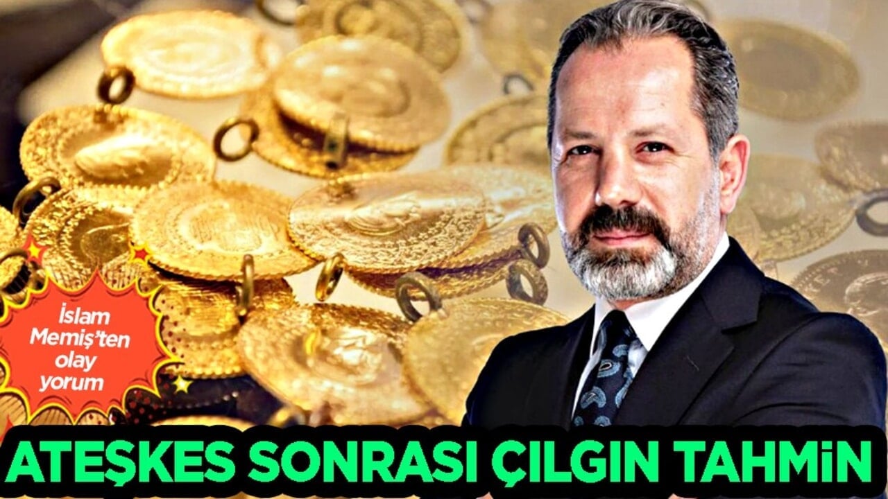 Aniden gelen ateşkes sonrası İslam Memiş'ten altın için çılgın tahmin!