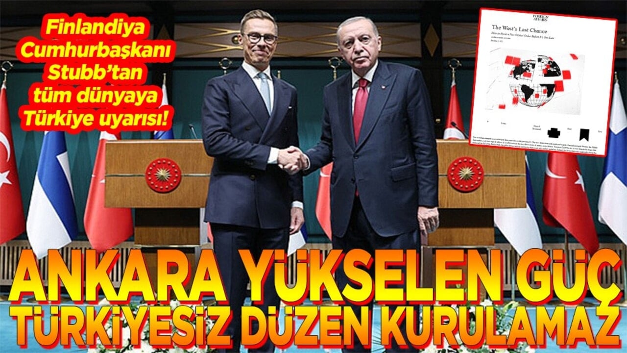 Ankara yükselen güç Türkiyesiz düzen kurulamaz
