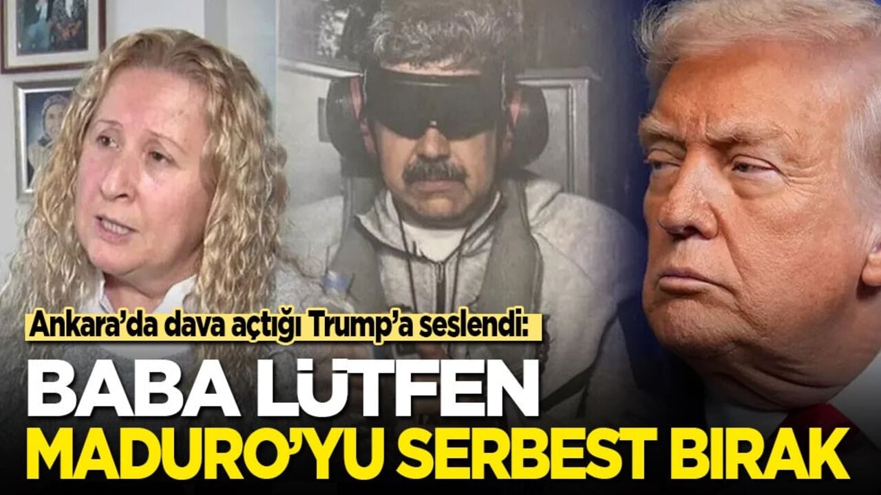 Ankara’da dava açtığı Trump’a seslendi: Baba lütfen Maduro’yu serbest bırak!