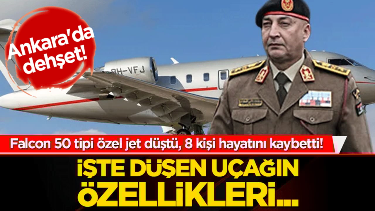 Ankara'da dehşet: Falcon 50 tipi özel jet düştü, 8 kişi hayatını kaybetti! İşte düşen uçağın özellikleri...