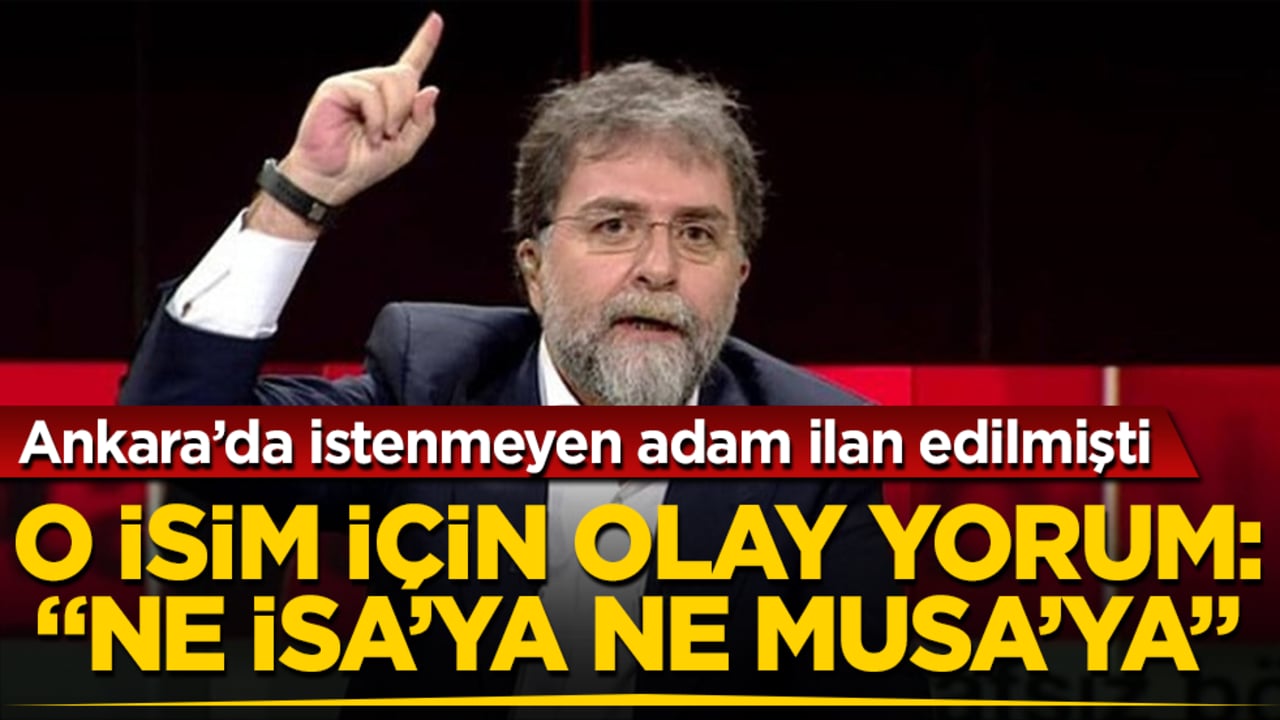 Ankara’da istenmeyen adam ilan edilmişti! Ahmet Hakan’dan o isim için olay yorum: "Ne İsa’ya ne Musa’ya yaranabildi"