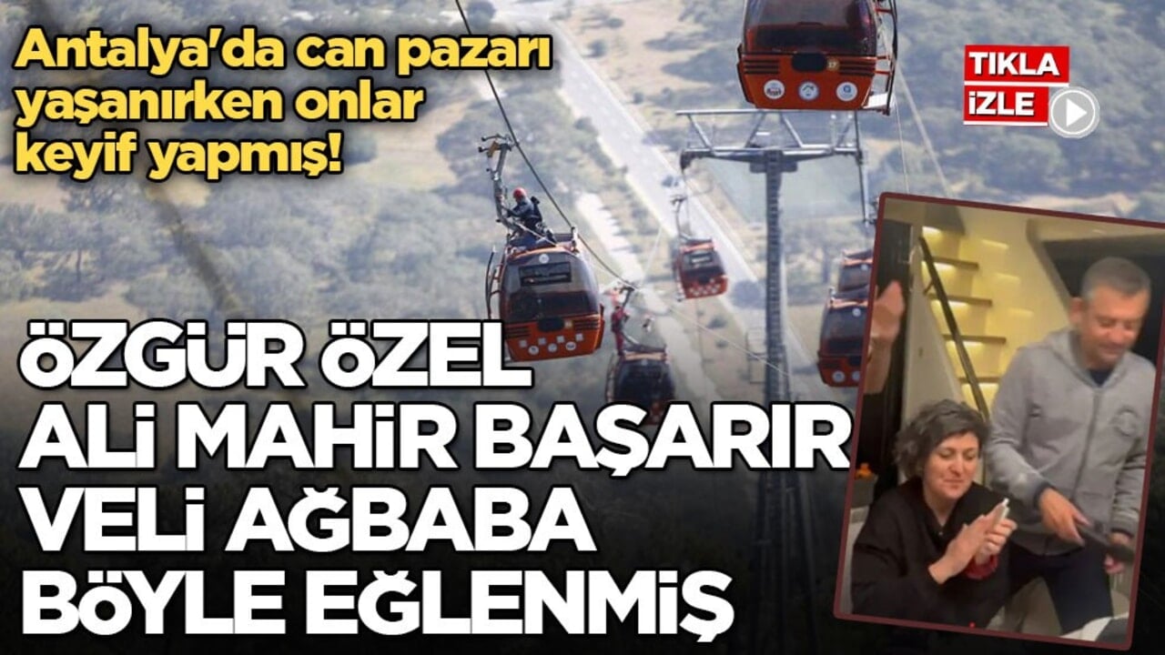 Antalya'da can pazarı yaşanırken onlar keyif yapmış! Özgür Özel, Ali Mahir Başarır ve Veli Ağbaba böyle eğlenmiş