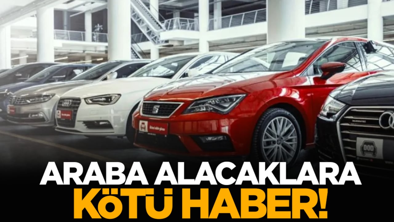 Araba alacaklara kötü haber!