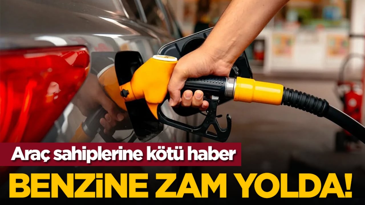 Araç sahiplerine kötü haber: Benzine zam yolda