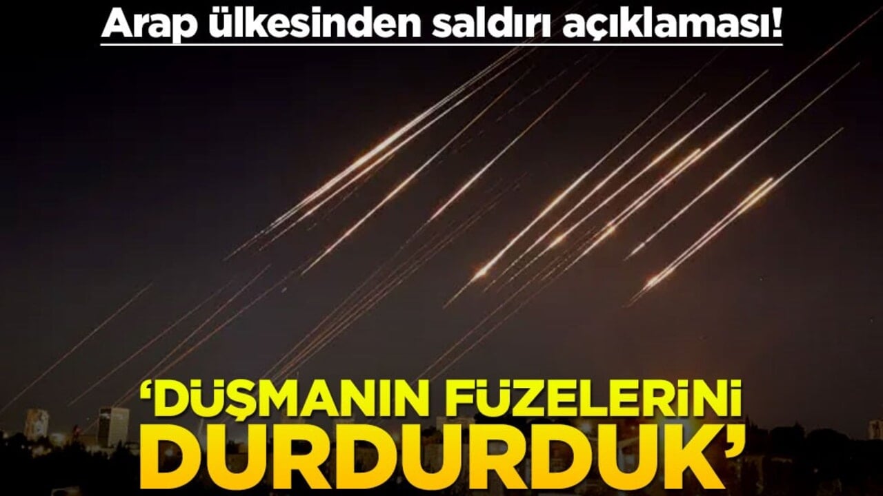 Arap ülkesinden saldırı açıklaması! 'Düşmanın füzelerini durdurduk'