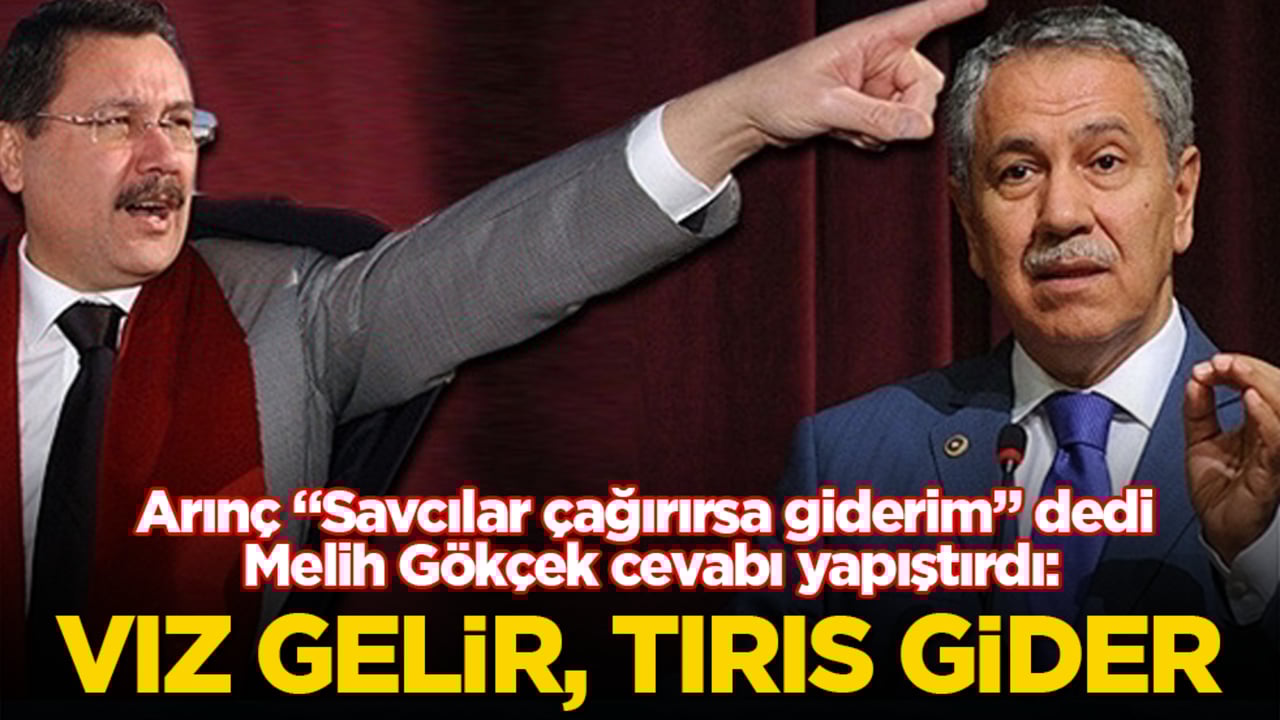 Arınç "Savcılar çağırırsa giderim" dedi, Melih Gökçek cevabı yapıştırdı: Vız gelir, tırıs gider