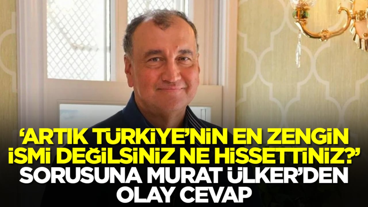 'Artık Türkiye’nin en zengin ismi değilsiniz, ne hissettiniz?' sorusuna Murat Ülker'den olay cevap