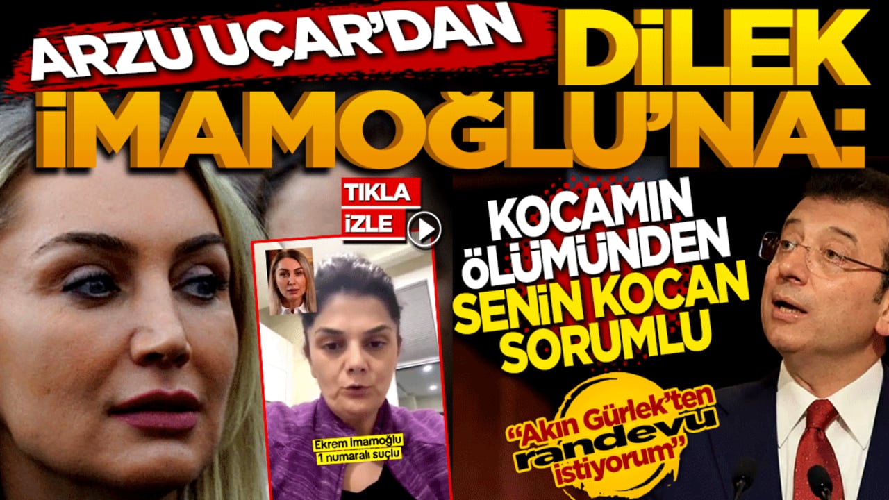 Arzu Uçar'dan Dilek İmamoğlu'na sert tepki: 'Kocamın ölümünden senin kocan sorumlu’