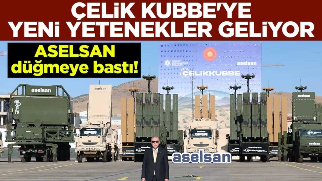 ASELSAN düğmeye bastı! Çelik Kubbe'ye yeni yetenekler geliyor