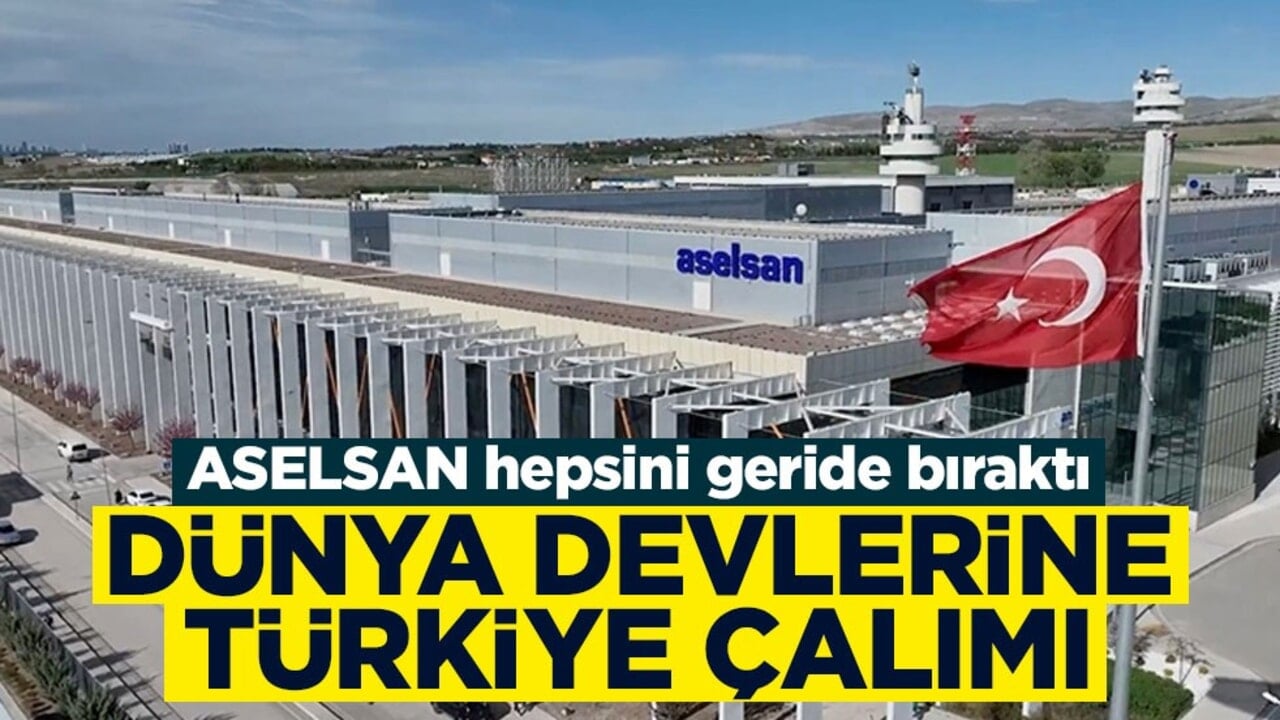 ASELSAN hepsini geride bıraktı! Dünya devlerine Türkiye çalımı