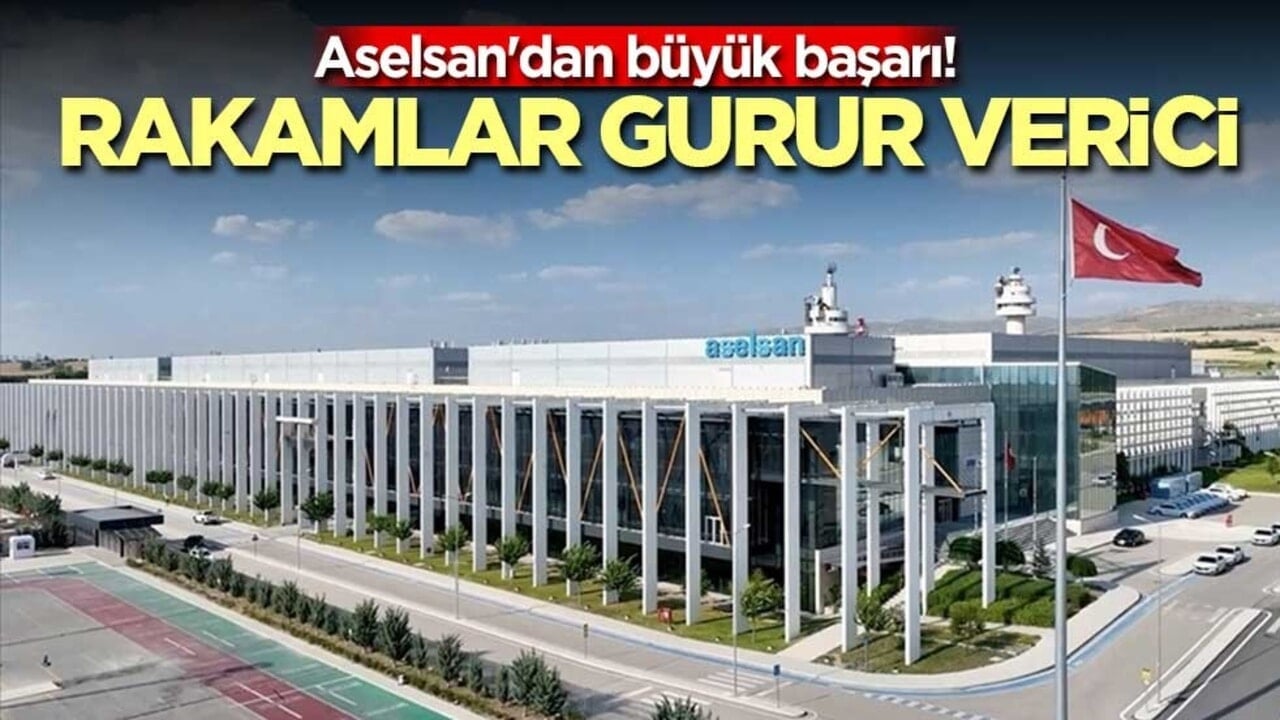Aselsan'dan büyük başarı! Rakamlar gurur verici