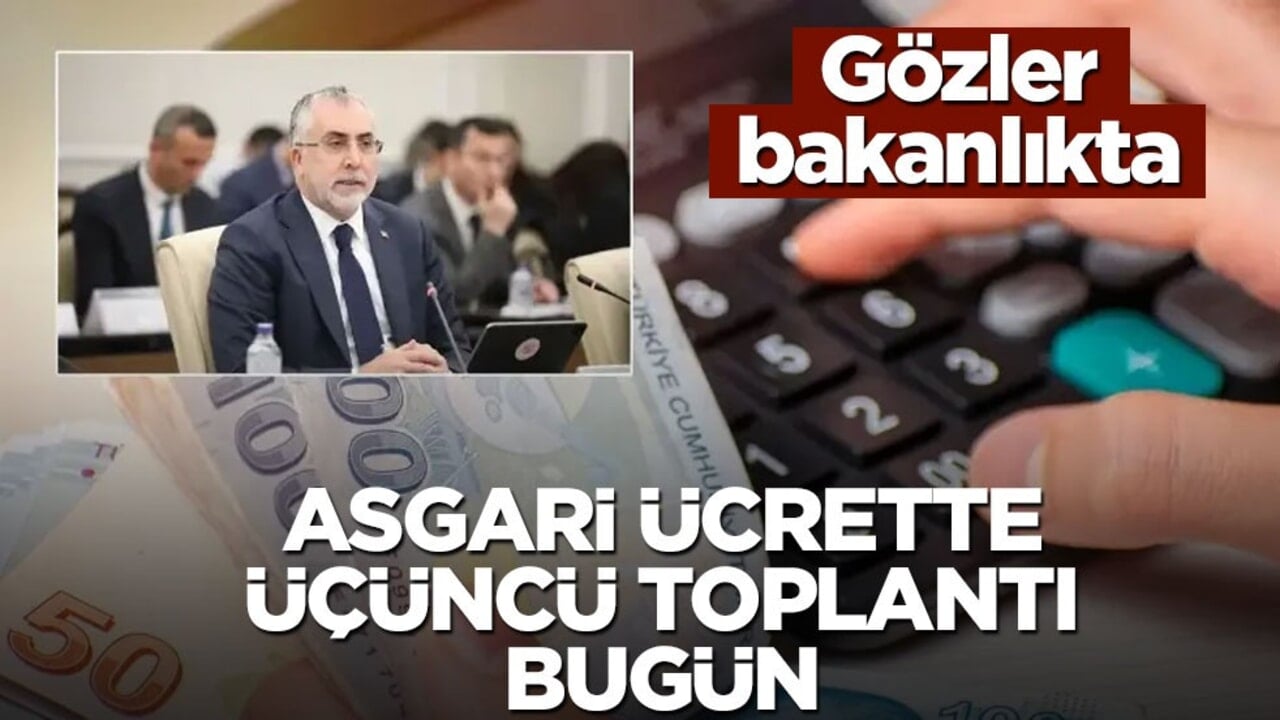 Asgari ücrette 3. toplantı bugün: Gözler Çalışma Bakanlığı'na çevrildi