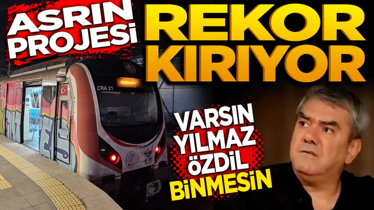 Asrın Projesi Rekor kırıyor! Varsın Yılmaz Özdil binmesin