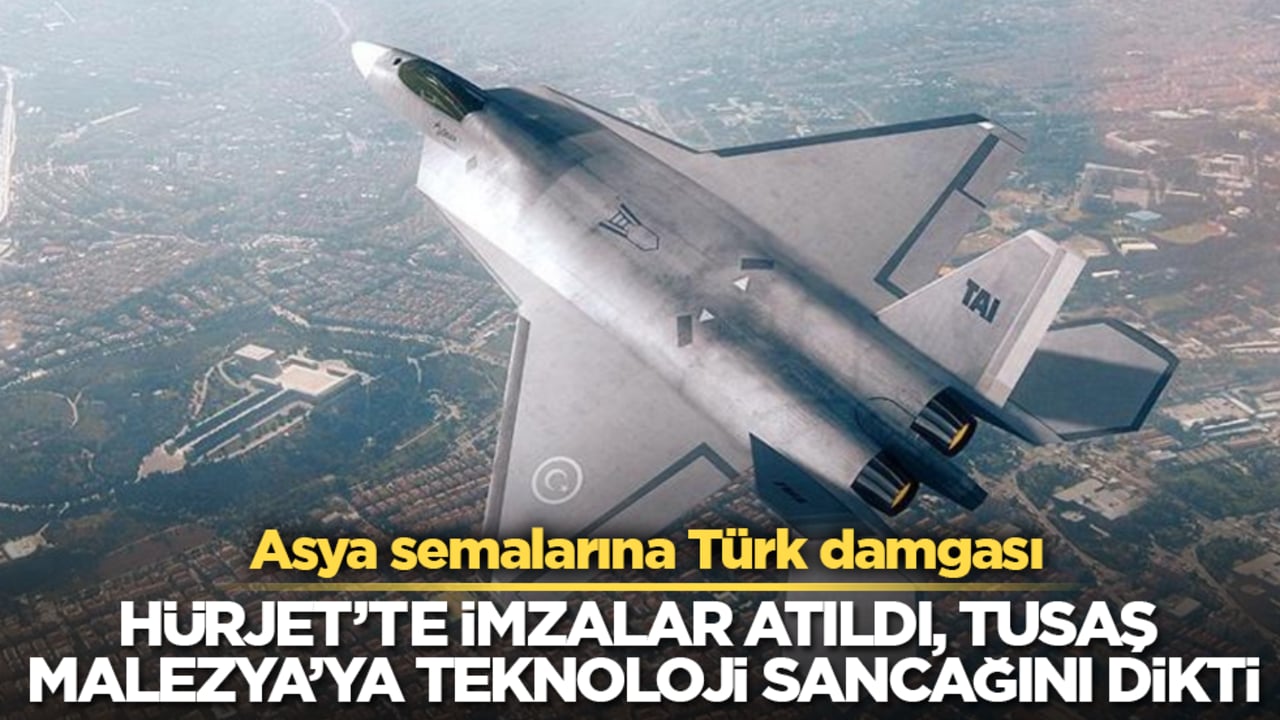 Asya semalarına Türk damgası! HÜRJET’te imzalar atıldı, TUSAŞ Malezya’ya teknoloji sancağını dikti