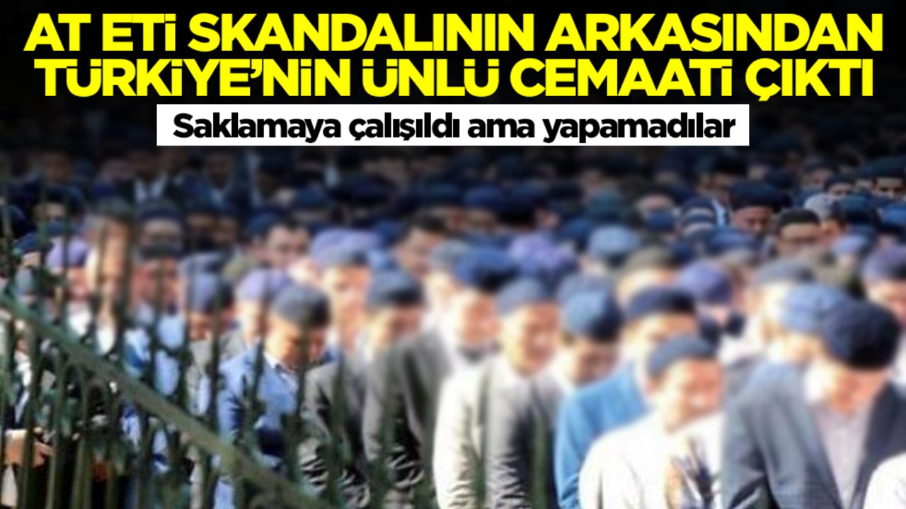 At eti skandalının arkasından Türkiye'nin ünlü cemaati çıktı! Saklamaya çalışıldı ama yapamadılar