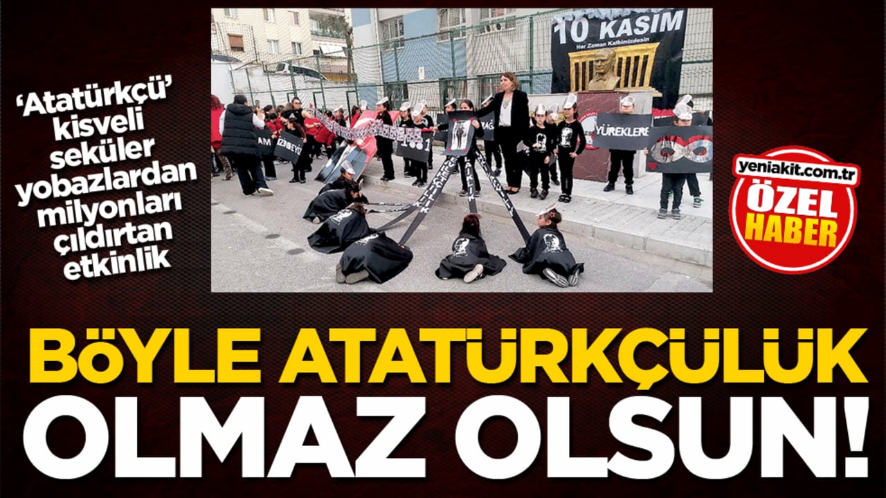 ‘Atatürkçü’ kisveli seküler yobazlardan milyonları çıldırtan etkinlik! Böyle Atatürkçülük olmaz olsun!