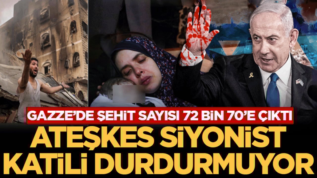 Ateşkes Siyonist katili durdurmuyor! Gazze’de şehit sayısı 72 bin 70’e çıktı